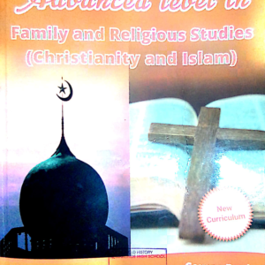 Excel in Advanced Level Family and Religious Studies- Christianity & Islam