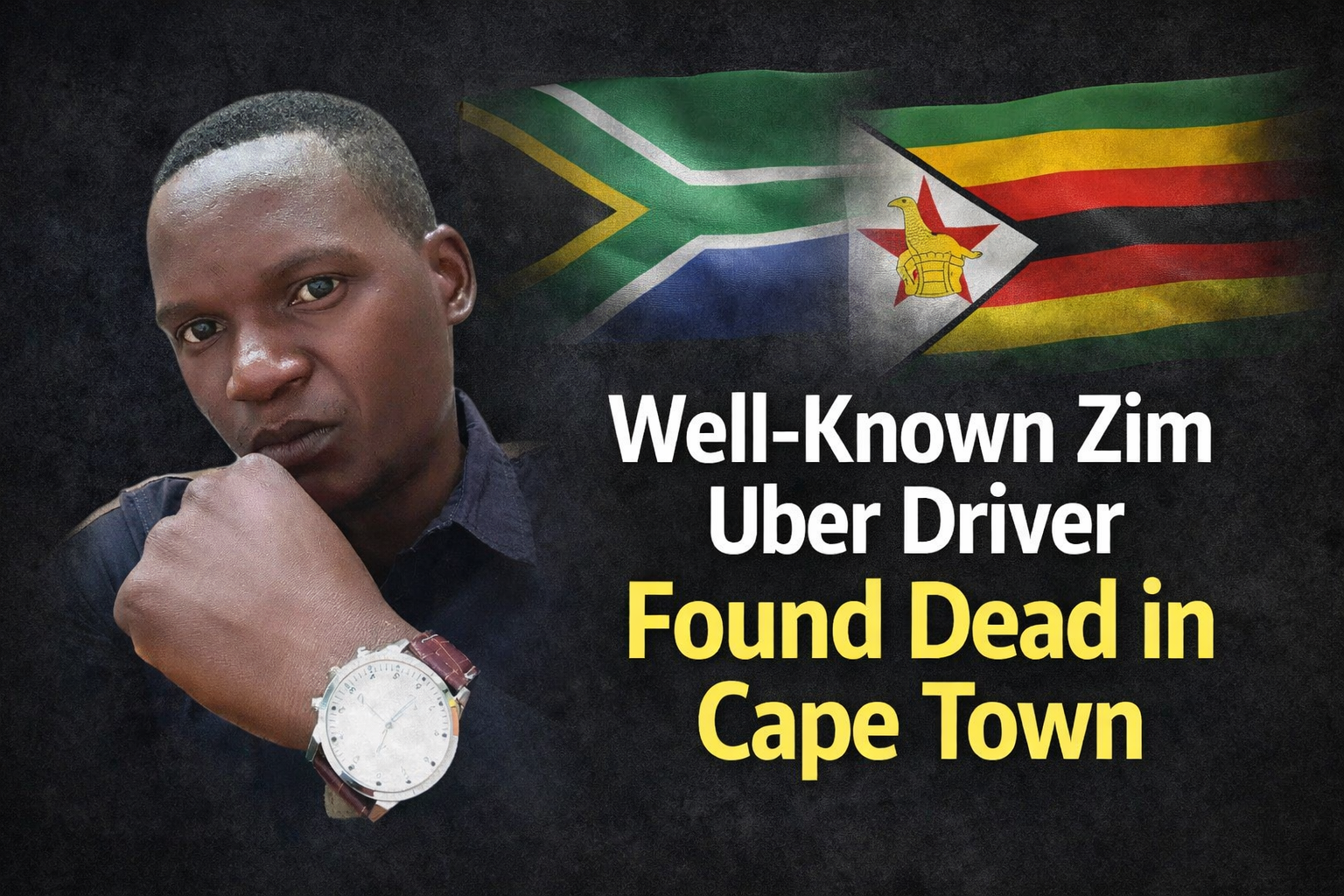 Well-Known Zim Uber Driver Found Dead in Cape Town – Eduzim News